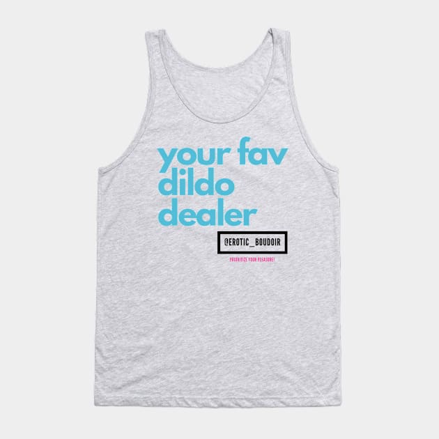 Your Fav Dildo Dealer - black logo Tank Top by Erotic_Boudoir